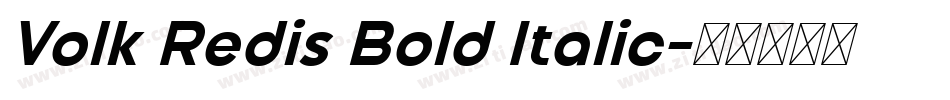 Volk Redis Bold Italic字体转换